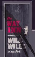 The Way Inn di Will Wiles edito da Harpercollins Publishers