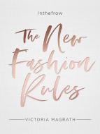 The New Fashion Rules di Victoria Magrath edito da HarperCollins Publishers