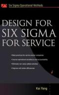 Design for Six SIGMA for Service di Kai Yang edito da IRWIN