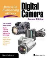 How To Do Everything With Your Digital Camera di Dave Johnson edito da Mcgraw-hill Education - Europe