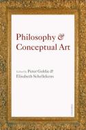 Philosophy and Conceptual Art di Peter Goldie edito da Oxford University Press