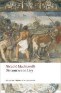 Discourses on Livy di Niccolo Machiavelli edito da Oxford University Press