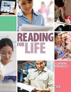 Reading for Life Plus Myreadinglab with Etext -- Access Card Package di Corinne Fennessy edito da Longman Publishing Group