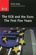 The Ecb And The Euro di Otmar Issing edito da Institute Of Economic Affairs