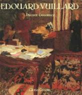 Edouard Vuillard di Gloria Groom edito da Yale University Press