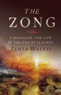 The Zong di James Walvin edito da Yale University Press