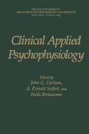Clinical Applied Psychophysiology di John G. Carlson, Marilyn Carlson Nelson, John Ed. Carlson edito da Springer US