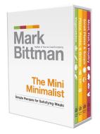 The Mini Minimalist: Simple Recipes for Satisfying Meals di Mark Bittman edito da POTTER CLARKSON N