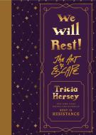 We Will Rest! di Tricia Hersey edito da Little Brown and Company