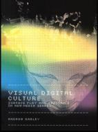Visual Digital Culture di Andrew Darley edito da Routledge