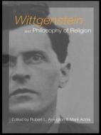 Wittgenstein And Philosophy Of Religion di R. Arrington edito da Taylor & Francis Ltd