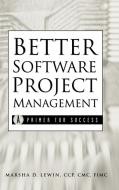 Better Software Project Manage di Lewin edito da John Wiley & Sons