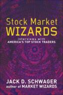 Stock Market Wizards di Jack D. Schwager edito da John Wiley & Sons