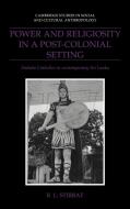 Power and Religiosity in a Post-Colonial Setting di R. L. Stirrat edito da Cambridge University Press