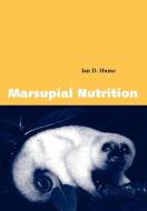 Marsupial Nutrition di Ian D. Hume, Aan D. Hume edito da Cambridge University Press