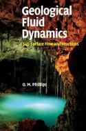 Geological Fluid Dynamics di Owen M. Phillips edito da Cambridge University Press