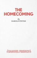 The Homecoming - A Play di Harold Pinter edito da Samuel French