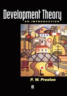 Development Theory di Peter Preston, P. W. Preston, Preston edito da Blackwell Publishers