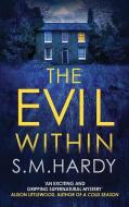 The Evil Within di S. M. Hardy edito da ALLISON & BUSBY