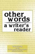 Other Words: A Writer's Reader di David Fleming edito da Kendall/hunt Publishing Co ,u.s.