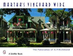 Martha's Vineyard Wide di Arthur P. Richmond edito da Schiffer Publishing Ltd