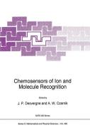 Chemosensors of Ion and Molecule Recognition di Anthony W. Czarnik, North Atlantic Treaty Organization, NATO Advanced Research Workshop on Chemo edito da Springer Netherlands
