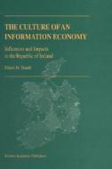 The Culture Of An Information Economy di Eileen M. Trauth edito da Kluwer Academic Publishers