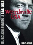 Weirdsville Usa di Paul A. Woods edito da Plexus Publishing Ltd