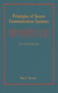 Principles of Secure Communication Systems di Don J. Torrieri edito da ARTECH HOUSE INC