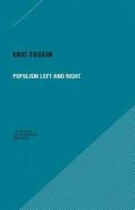 Populism Left and Right di Eric Fassin edito da Prickly Paradigm Press, LLC