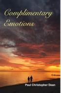 Complimentary Emotions di Paul C Dean edito da Blurb
