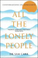 All The Lonely People di Sam Carr edito da Pan Macmillan
