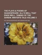The Plays & Poems of Shakespeare Volume 5 di William Shakespeare edito da Rarebooksclub.com