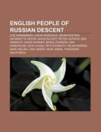 English People Of Russian Descent: Zo W di Books Llc edito da Books LLC, Wiki Series