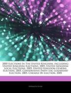 2005 Elections In The United Kingdom, In di Hephaestus Books edito da Hephaestus Books