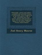 Schenectady, Ancient and Modern: A Complete and Connected History of Schenectady from the Granting of the First Patent in 1661 to 1914: Presenting Als di Joel Henry Monroe edito da Nabu Press