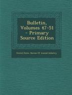 Bulletin, Volumes 47-51 edito da Nabu Press
