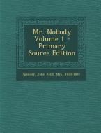 Mr. Nobody Volume 1 edito da Nabu Press