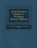 Architecture, Volume 2 - Primary Source Edition edito da Nabu Press