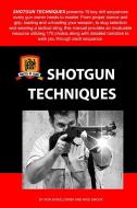 Shotgun Techniques di Ron Danielowski, Mike Smock edito da Lulu.com
