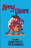Apple and Grape, Volume 2 di Charles "Chaz" Douglas III edito da Lulu.com
