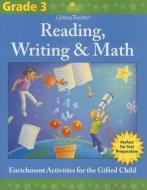 Gifted & Talented: Reading, Writing & Math, Grade 3 di Tracy Masonis, Vicky Shiotsu edito da FLASH KIDS