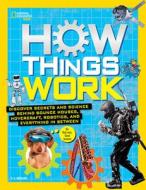 How Things Work di Tamara J. Resler, National Geographic Kids edito da National Geographic Kids
