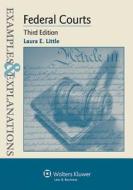 Examples & Explanations for Federal Courts di Laura E. Little edito da ASPEN PUBL