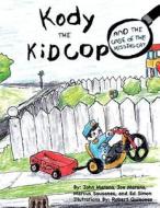 Kody THE KiD COP di John Marano edito da AuthorHouse