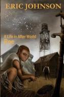 Roe: A Life in After World di Eric Darrell Johnson edito da Createspace