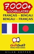 7000+ Francais - Bengali Bengali - Francais Vocabulaire di Gilad Soffer edito da Createspace