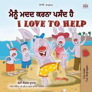 I Love to Help  (Punjabi English Bilingual Children's Book - Gurmukhi) di Shelley Admont, Kidkiddos Books edito da KidKiddos Books Ltd.
