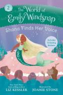 The World of Emily Windsnap: Shona Finds Her Voice di Liz Kessler edito da CANDLEWICK BOOKS