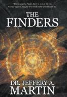 The Finders di Jeffery A. Martin edito da INTEGRATION PR